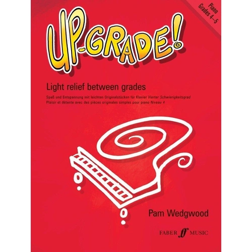 Up-Grade! Piano Grades 4-5 by Pam Wedgwood, Faber Music, 24 Pages