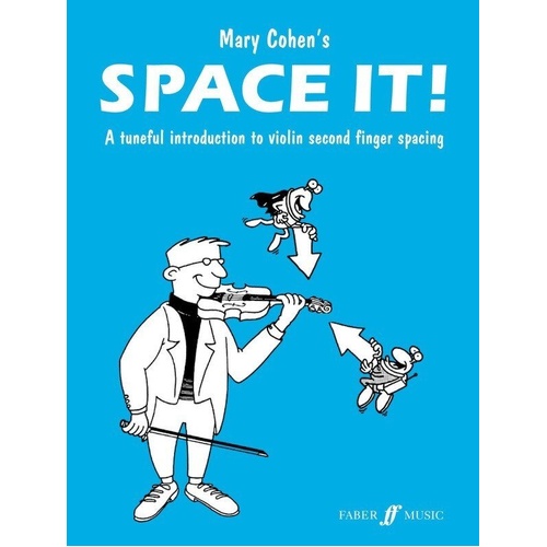 Space It! Tuneful Introduction to 2nd Finger Spacing for Violin by Mary Cohen