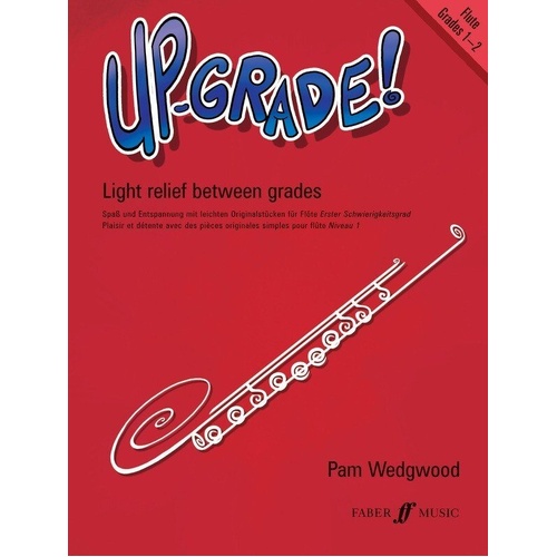 Up-Grade! Flute Grades 1-2 by Pam Wedgwood, 32 Pages, Faber Music