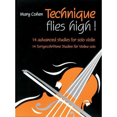 Technique Flies High! Solo Violin Book by Mary Cohen, 32 Pages, Intermediate to Advanced Studies
