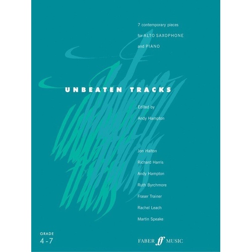 Unbeaten Tracks Alto Saxophone and Piano by Andy Hampton, 44 Pages, Faber Music, Grade 4-7 Standard, Woodwind Category