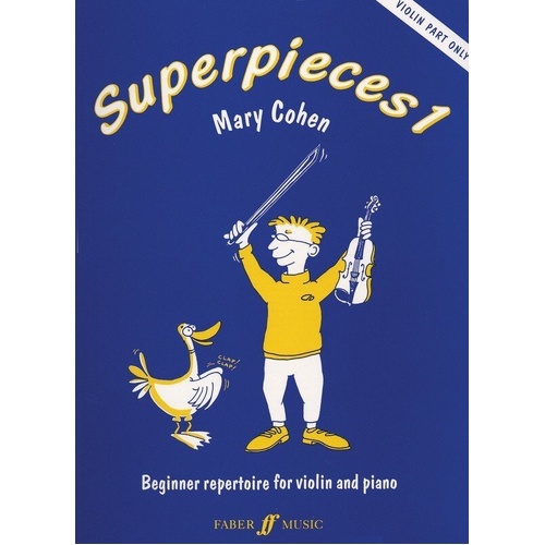 Superpieces Book 1 for Violin by Mary Cohen - 16 Pages, Faber Music