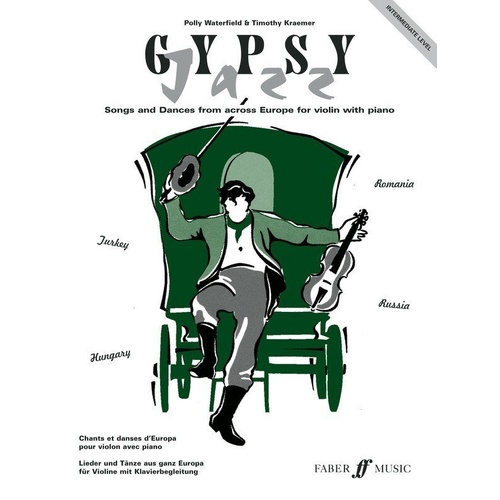 Intermediate Gypsy Jazz for Violin and Piano by Polly Waterfield and Timothy Kraemer, 56 pages, Faber Music