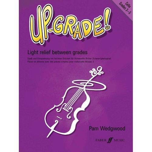 Up-Grade! Cello Grades 3-5 by Pam Wedgwood, Faber Music, 40 pages
