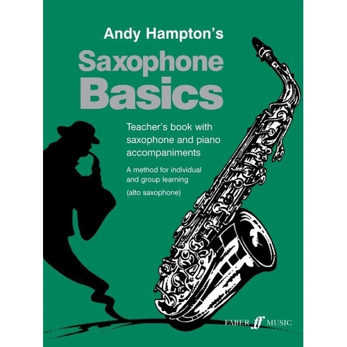 Saxophone Basics Alto Sax Teacher's Book by Andy Hampton