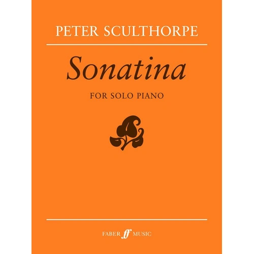 Sculthorpe - Sonatina for Piano by Peter Sculthorpe, 12 Pages, Faber Music, Selected on ABRSM Grade 7 Piano Syllabus 2015-2016
