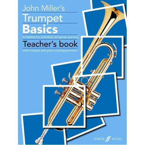 Trumpet Basics Teacher's Book by John Miller