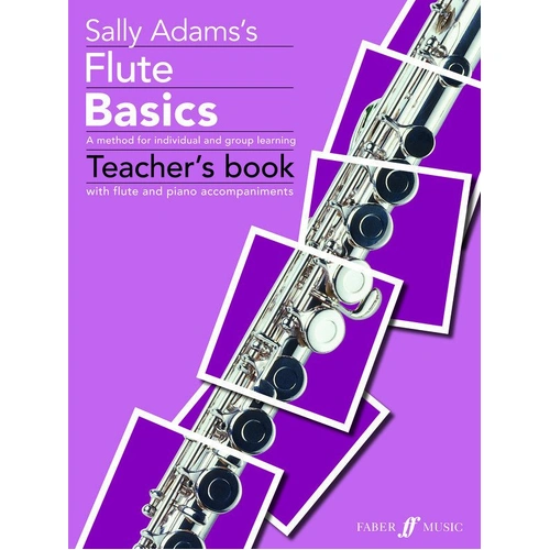 Flute Basics Teacher's Book by Sally Adams
