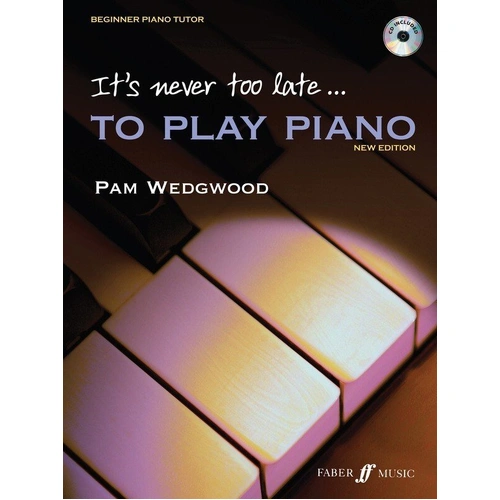 It's Never Too Late To Play Piano Book by Pam Wedgwood, 80 Pages, Faber Music