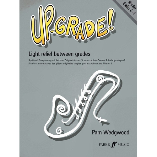 Up-Grade! Alto Saxophone Grades 2-3 by Pam Wedgwood, 40 Pages, Faber Music