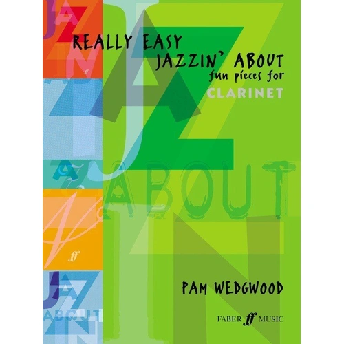 Really Easy Jazzin' About Clarinet and Piano by Pam Wedgwood, 32 Pages, Faber Music