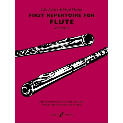 First Repertoire for Flute - Grade 1-4 Collection, 48 Pages, Arranged by Nigel Morley & Sally Adams, Published by Faber Music