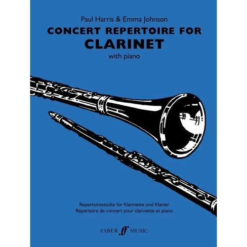 Concert Repertoire for Clarinet by Paul Harris - Grade 4-7, 56 Pages, Faber Music, Includes works by Gershwin, Mozart, and more.