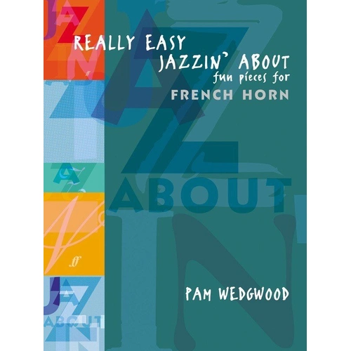Really Easy Jazzin' About for Horn by Pam Wedgwood, 32 Pages, Faber Music