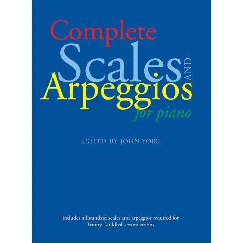 Complete Scales and Arpeggios for Piano by Faber Music, 64 Pages, Trinity Guildhall Examination Standards