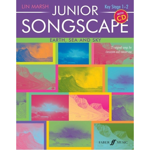 Junior Songscape: Earth, Sea and Sky Book/CD by Lin Marsh - 25 Original Songs for Primary Schools