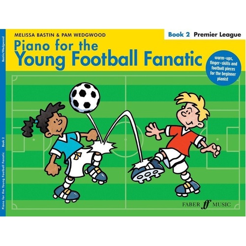Piano for the Young Football Fanatic Book 2 by Melissa Bastin and Pam Wedgwood