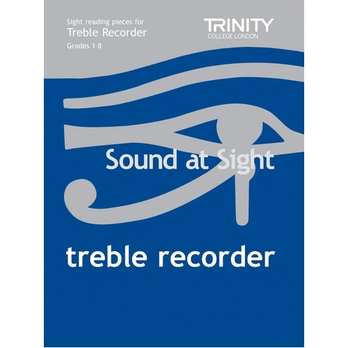 Sound At Sight Treble Recorder Grades 1-8 by Trinity College London