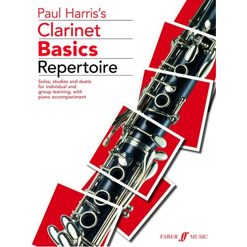 Clarinet Basics Repertoire for Clarinet and Piano by Paul Harris, 64 Pages, Suitable for Grade 1-4 Clarinetists