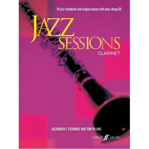 Jazz Sessions Clarinet Book with CD by Alexander L'Estrange & Tom Pilling