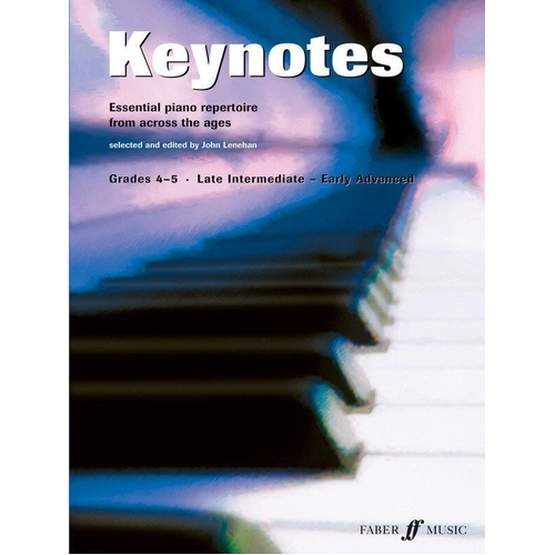 Keynotes Piano Grades 4-5 by Faber Music, 32 pages, includes repertoire by Bach, Beethoven, Chopin, Debussy, and more.
