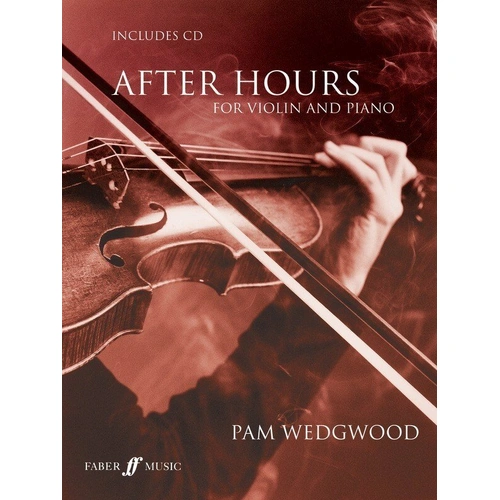 After Hours Violin Book by Pam Wedgwood with Piano Accompaniments and CD Backing Tracks