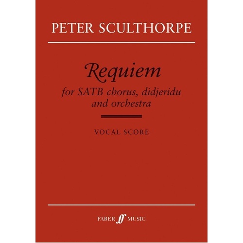 Sculthorpe Requiem Vocal Score for SATB Chorus with Piano Reduction, 80 Pages, Faber Music