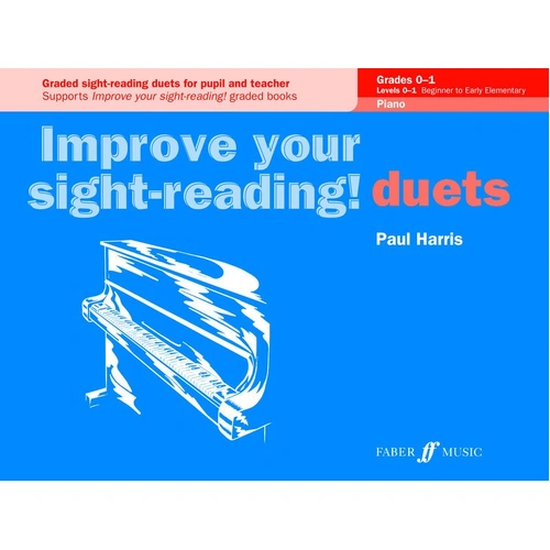 Improve Your Sight Reading! Duets for Pre-Grade 1 to Grade 1 by Paul Harris