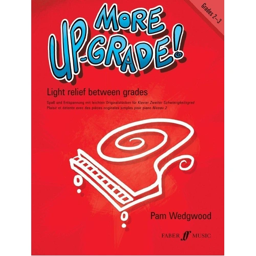 More Up-Grade! Piano Grades 2-3 by Pam Wedgwood, Faber Music, 24 Pages