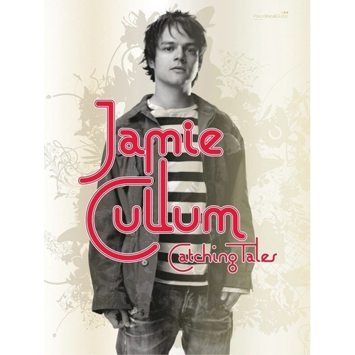 Jamie Cullum - Catching Tales Piano, Vocal & Guitar Songbook