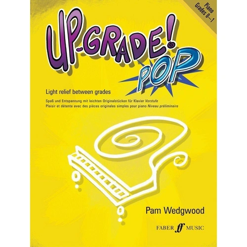 Up-Grade Pop Piano Grades 0-1 by Pam Wedgwood, Faber Music, 24 Pages