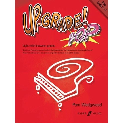 Up-Grade Pop Piano Grades 1-2 by Pam Wedgwood, Faber Music, 24 pages