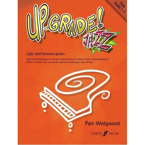 Up-Grade! Jazz Piano Grades 1-2 by Pam Wedgwood, 24 pages, Faber Music