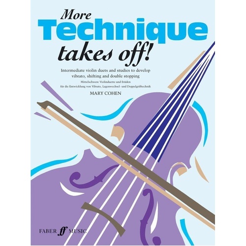 More Technique Takes Off! Violin Solo by Mary Cohen, 24 Pages, Faber Music, Intermediate Duets and Studies for Violin Technique