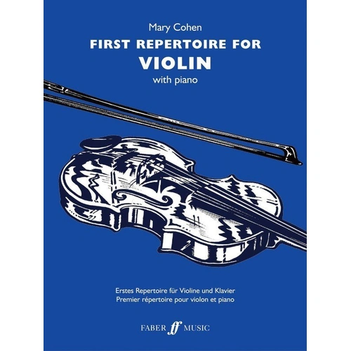 First Repertoire for Violin - 15 Arrangements for Grade 2-4 Violinists, 56 Pages, Publisher: Faber Music