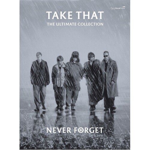 Take That - Never Forget Ultimate Col PVG (Softcover Book)