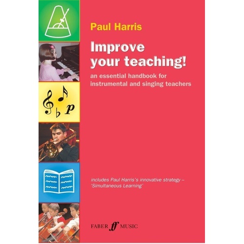Improve Your Teaching! Handbook by Paul Harris - Faber Music, 64 Pages