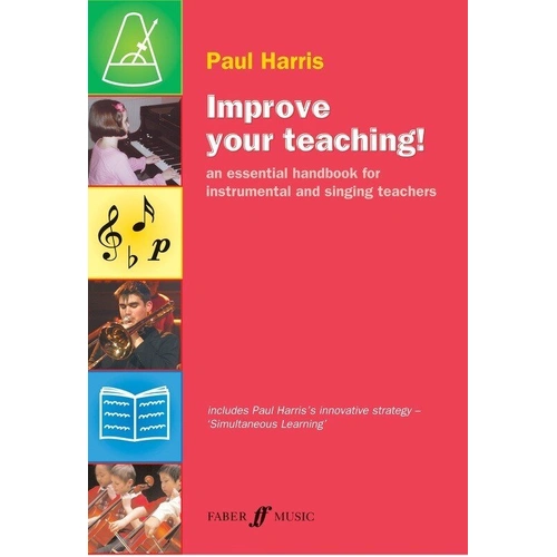 Improve Your Teaching! Textbook by Paul Harris, Faber Music, 64 Pages