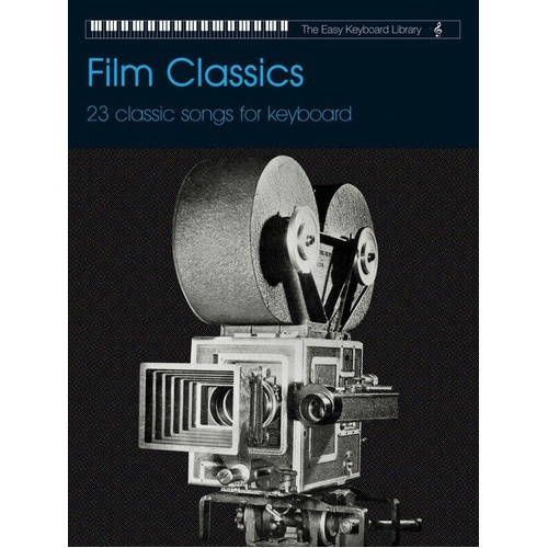 Easy Keyboard Library: Film Classics Songbook