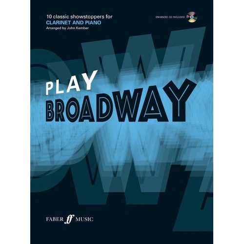 Play Broadway Clarinet Book by John Kember - Intermediate Songs with Backing Tracks