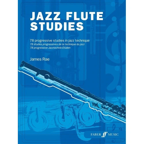 Jazz Flute Studies by James Rae, 32 Pages, Flute Method for Grade 1-5, Includes Jazz Rhythms and Melodic Studies