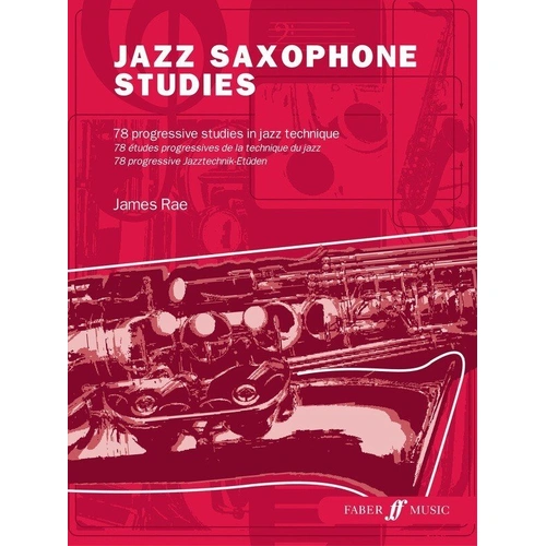 Jazz Saxophone Studies by James Rae - Faber Music, 32 Pages, Suitable for Grade 1 to 5 Saxophonists