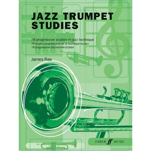 Jazz Trumpet Studies by James Rae - 32 Pages, Suitable for Grade 1 to 5 Trumpet Students, Faber Music