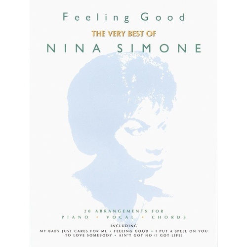 Feeling Good: Best of Nina Simone - Piano, Vocal, Guitar Songbook