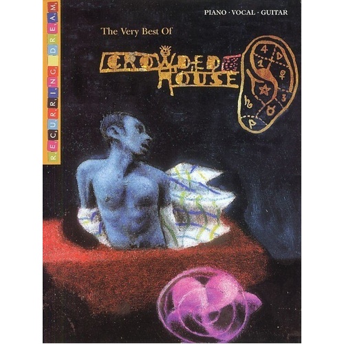 Crowded House - Recurring Dream Piano & Guitar Songbook