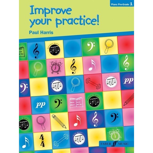 Improve Your Practice! Piano Pre-Grade 1 by Paul Harris