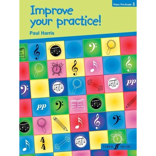 Improve Your Practice! Piano Pre-Grade 1 by Paul Harris