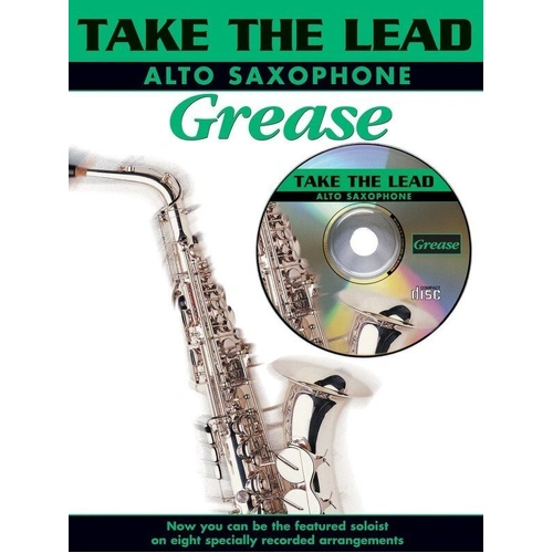 Take the Lead Grease for Alto Saxophone with CD
