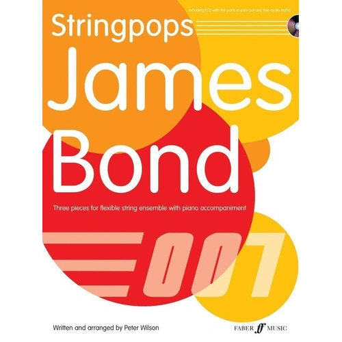Stringpops James Bond Score by Peter Wilson for Cello, Double Bass, Viola, Violin - 24 Pages, Faber Music