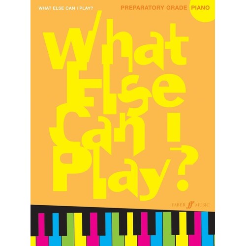 What Else Can I Play? Prep Piano (Softcover Book)